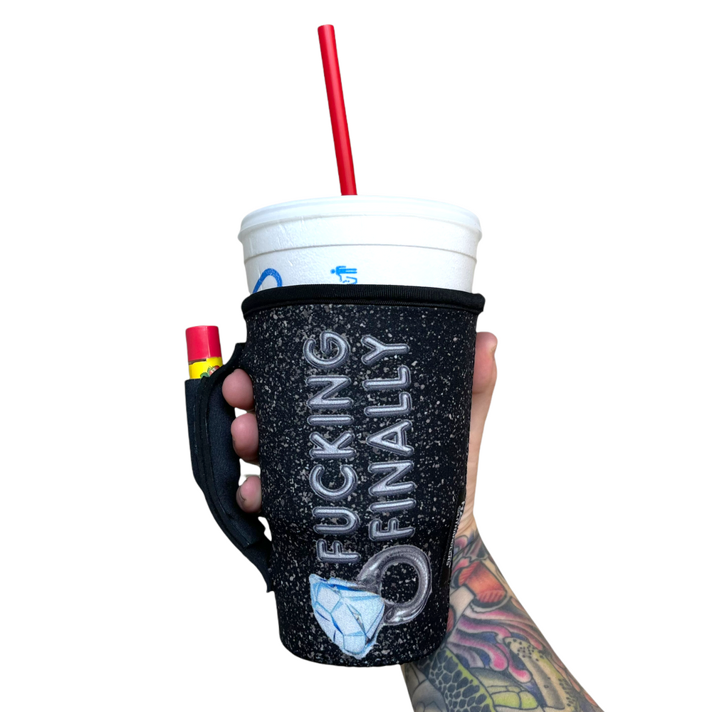 F***ing Finally  20oz Large Coffee / Tea / Tumbler Handler™