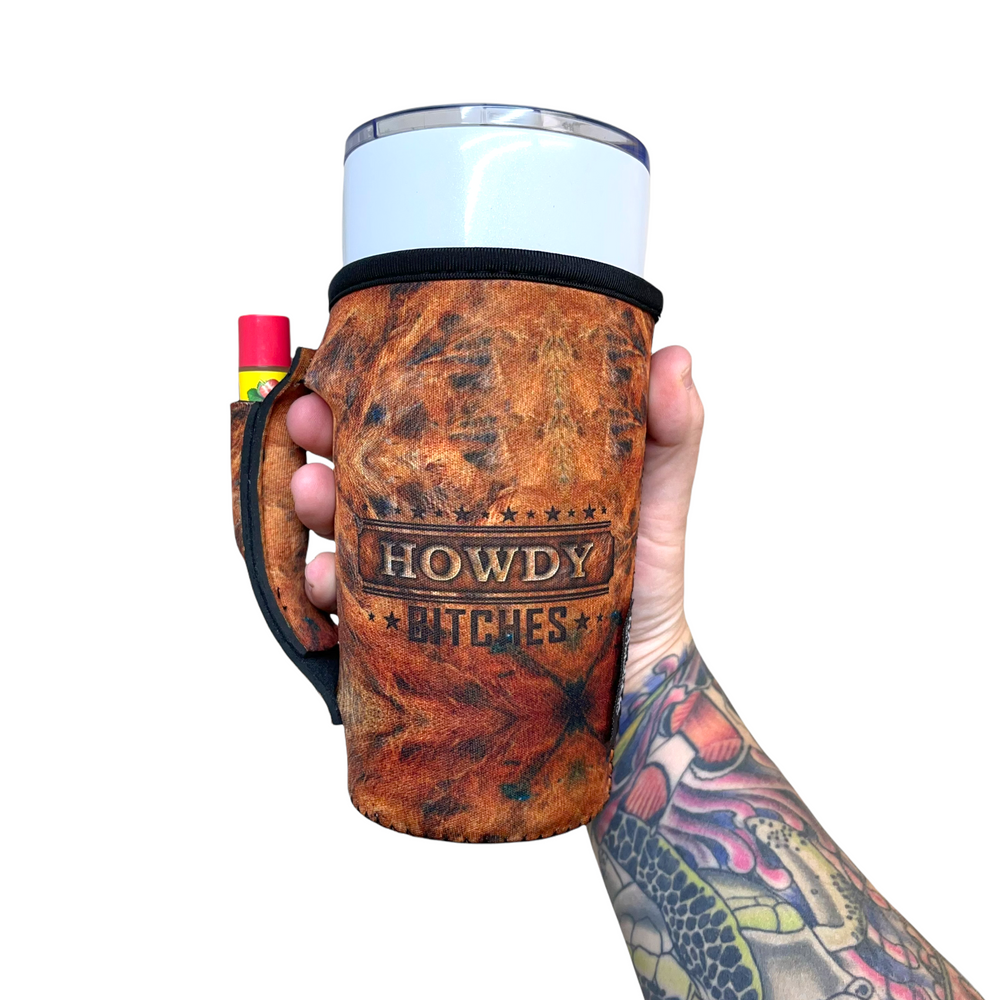 Howdy B**ches 20oz Large Coffee / Tea / Tumbler Handler™