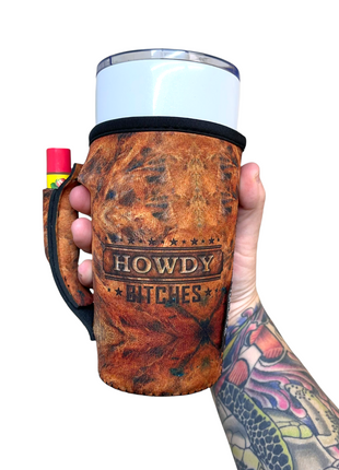 Howdy B**ches 20oz Large Coffee / Tea / Tumbler Handler™