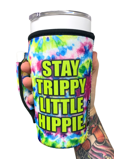 Stay Trippy Little Hippie 20oz Large Coffee / Tea / Tumbler Handler™