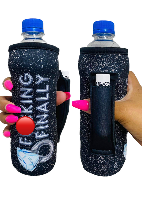 F***ING Finally  16-24oz Water Bottle Handler™